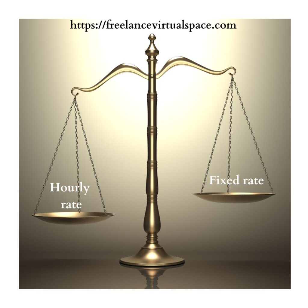 Understanding Pricing: Hourly Rates vs. Fixed Rates for Freelancers